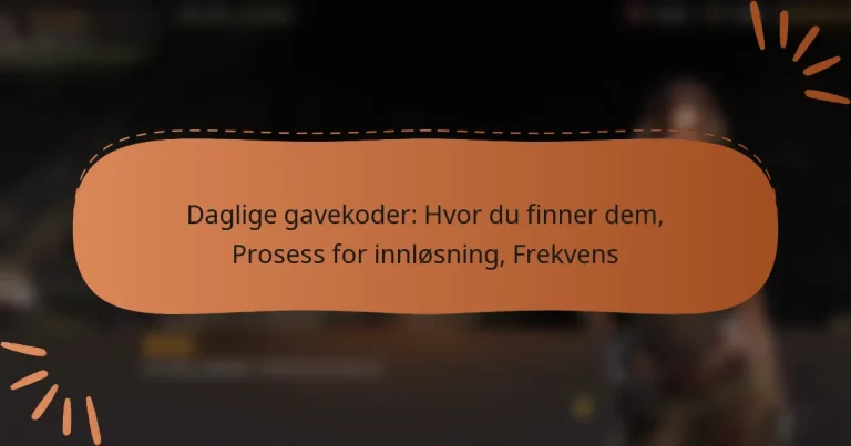featured-image-daglige-gavekoder-hvor-du-finner-dem-prosess-for-innlosning-frekvens