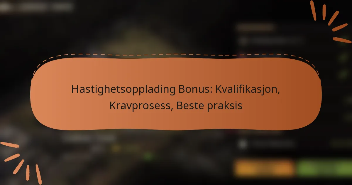 featured-image-hastighetsopplading-bonus-kvalifikasjon-kravprosess-beste-praksis