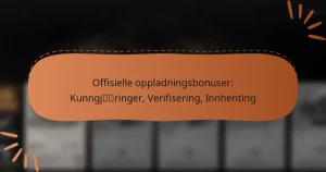 featured-image-offisielle-oppladningsbonuser-kunngjringer-verifisering-innhenting