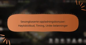 featured-image-sesongbaserte-oppladningsbonuser-hoytidstilbud-timing-unike-belonninger