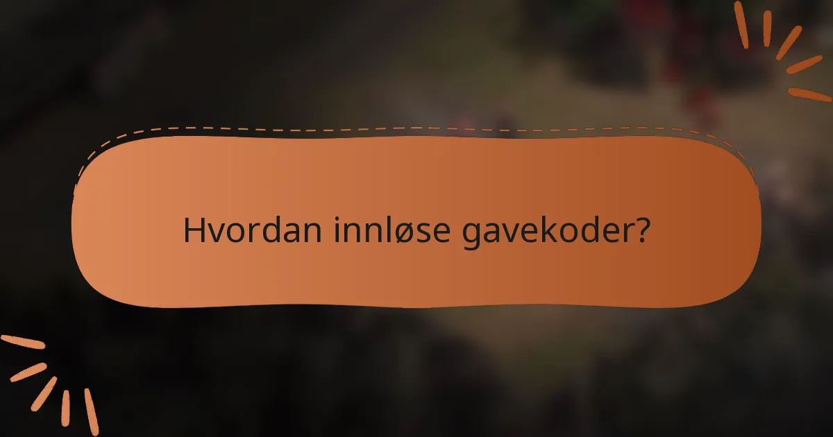 Hvordan innløse gavekoder?